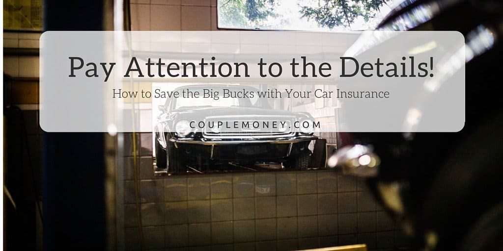 Save a Ton of Money with Car Insurance Pay Attention to the Details!